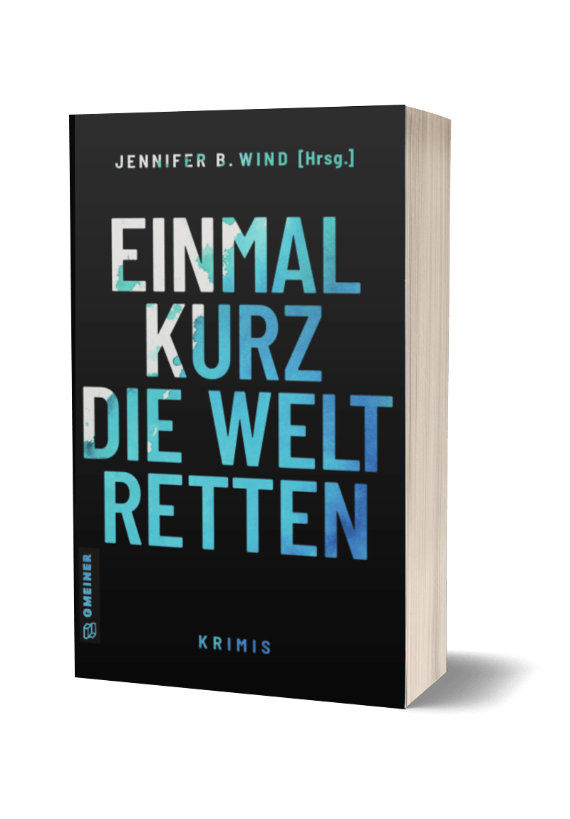 Einmal kurz die Welt retten - Eva Maria Nielsen
